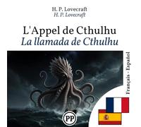 La llamada de Cthulhu: libro bilingüe francés-español (para aprender francés) (Progresar en Francés)
