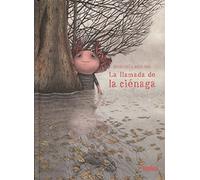 La llamada de la ciénaga (SIN COLECCION)