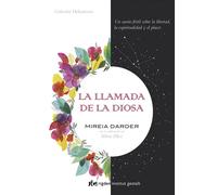 La llamada de la diosa | Mireia Darder