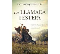La llamada de la estepa (Novela Histórica)