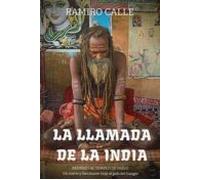 La Llamada De La India: Regreso Al Tiempo Del Hielo