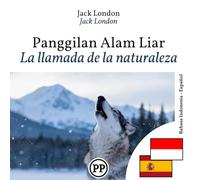 La llamada de la naturaleza: Edición bilingüe línea por línea inglés-español (para aprender inglés)