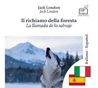 La llamada de la naturaleza: Edición bilingüe, línea por línea, italiano-español