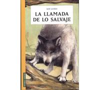 La llamada de lo salvaje (COLECCION JUVENTUD)