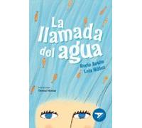 La llamada del agua: 52 (Ala Delta - Serie Azul)