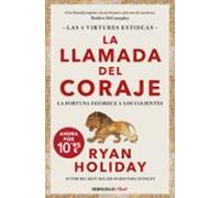 La llamada del coraje (edición limitada) (Las 4 virtudes estoicas 1)