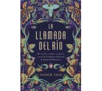 La llamada del río (ESPIRITUALIDAD Y VIDA INTERIOR)