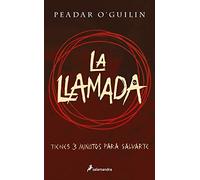 La llamada: Tienes 3 minutos para salvarte (Colección Salamandra Juvenil)