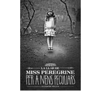 La Llar De Miss Peregrine Per A Nens Peculiars
