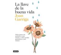 La llave de la buena vida: Saber ganar sin perderse a uno mismo y saber perder ganándose a uno mismo (Imago Mundi)
