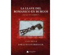 La Llave Del Románico En Burgos Volumen Ii