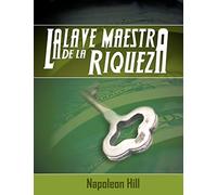 La Llave Maestra de La Riqueza