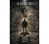 La Llave317: “Hay puertas que no llevan a lugares… sino a recuerdos.”