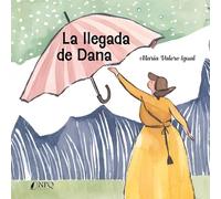 La llegada de Dana