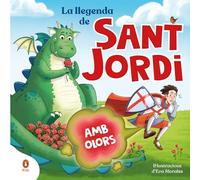 La Llegenda De Sant Jordi. Amb Olors!