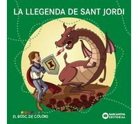 La llegenda de Sant Jordi (Llibres infantils i juvenils - El bosc de colors)
