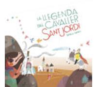 La Llegenda Del Cavaller Sant Jordi