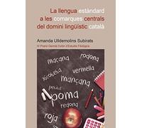 La llengua estàndard a les comarques centrals del domini lingüístic català: 21 (Fundació Germà Conlón)