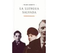La llengua salvada. | Elias Canetti