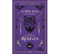 LA LLOBA GRISA (LA GUERRA DE LES BRUIXES)