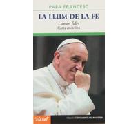 La llum de la fe: Lumen fidei. Carta encíclica: 58 (Documents del magisteri)