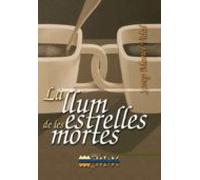 La Llum De Les Estrelles Mortes