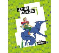 La Lluna en un cove 1r Primària Fanfest