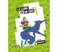 La Lluna en un cove 1r Primària Fanfest (Projecte Fanfest) - 9788447946907