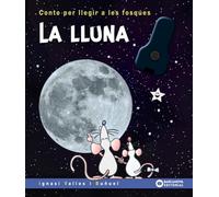 La lluna (Llibres infantils i juvenils - Contes per llegir a les fosques)