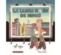 La Lluna No Es De Ningu