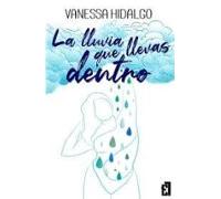 La Lluvia Que Llevas Dentro