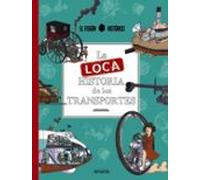 La loca historia de los transportes (OCIO Y CONOCIMIENTOS - Ocio y conocimientos)