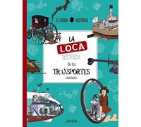 La loca historia de los transportes (OCIO Y CONOCIMIENTOS - Ocio y conocimientos)