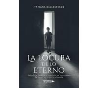 La locura de lo eterno (SIN COLECCION)