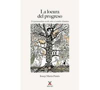 La locura del progreso