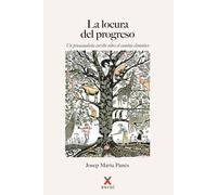 La locura del progreso: Un psicoanalista escribe sobre el cambio climático
