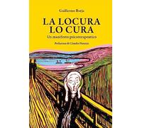 La locura lo cura. Un manifesto psicoterapeutico (Nonordinari)