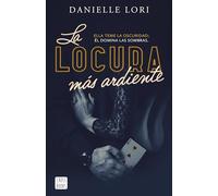 La locura más ardiente: 2 (Ficción)