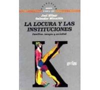 La Locura Y Las Instituciones: Familias Terapia Y Sociedad