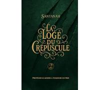 Loge du crepuscule 2: La trinite sacree