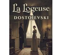 La Logeuse: Roman psychologique russe sur l’amour obsessionnel, le mystère et la domination