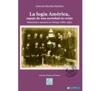 LA LOGIA AMERICA, ESPEJO DE UNA SOCIEDAD EN CRISIS | Antonio Morales Benítez
