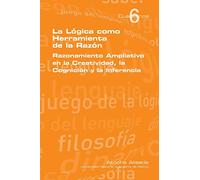 La Logica Como Herramienta de La Razon