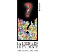 la lógica de lo evidente