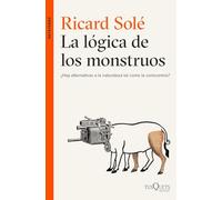 La lógica de los monstruos: ¿Hay alternativas a la naturaleza tal como la conocemos? (Metatemas)