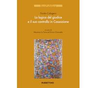 La logica del giudice e il suo controllo in Cassazione (Res Publica)