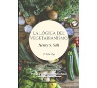 LA LÓGICA DEL VEGETARIANISMO: 1 (Ensayo)