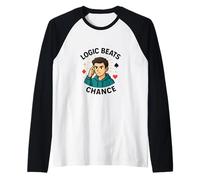 La lógica supera al Azar - Obra de Arte estratégica de la mentalidad del póquer Camiseta Manga Raglan