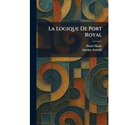 La Logique De Port Royal