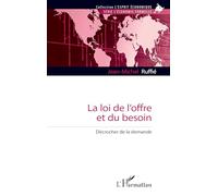 La loi de l’offre et du besoin: Décrocher de la demande